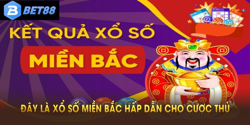 Trải nghiệm xổ số miền Bắc để tìm phương án cược tốt