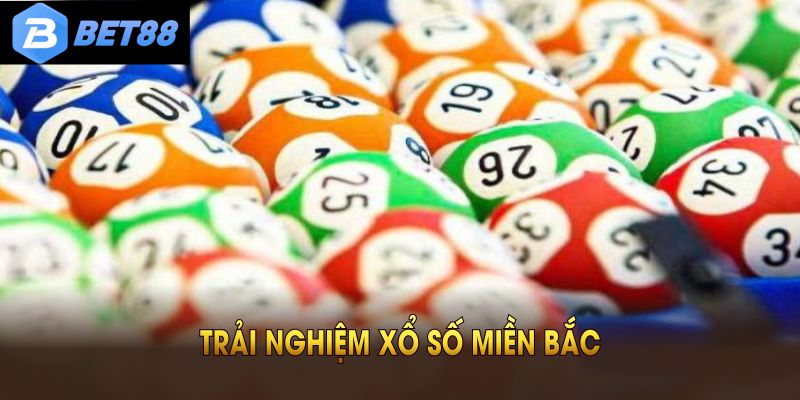 Đây là xổ số miền Bắc hấp dẫn cho cược thủ