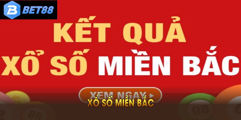 Xổ Số Miền Bắc Và Kèo Cược Hấp Dẫn Bạn Nên Thử Qua